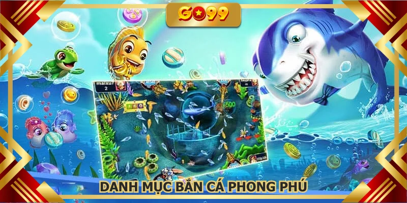 Giải trí thả ga cùng không gian đại dương lớn